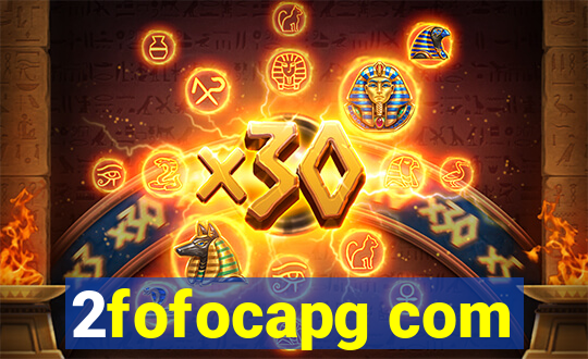 2fofocapg com